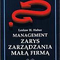 "Management. Zarys zarządzania małą firmą"